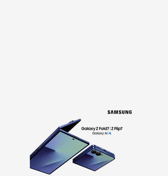 Samsung Galaxy Z Fold7 and Galaxy Z Flip 7